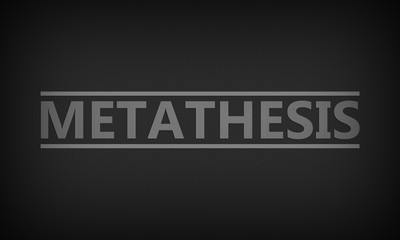 Metathesis