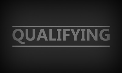 Qualifying