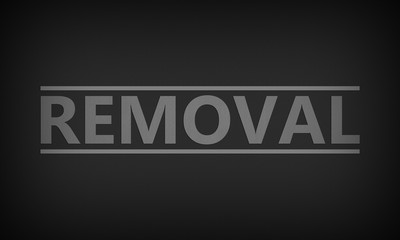 Removal