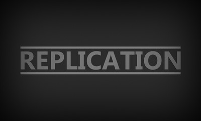 Replication