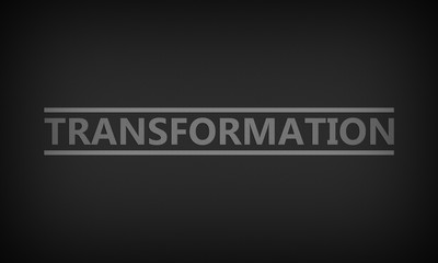 Transformation