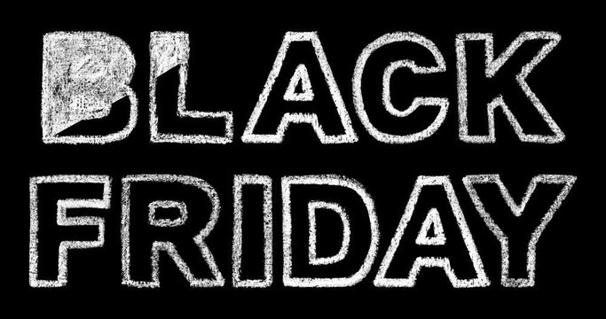 black friday bold text inscription lettering, handwritten white chalk letters isolated on black background, hand-drawn chalk lettering animation, stock visual effects video in 4k resolution