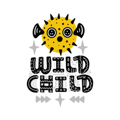 Wild child. Underwater world. Cute vector illustration with lettering. Nursery print
