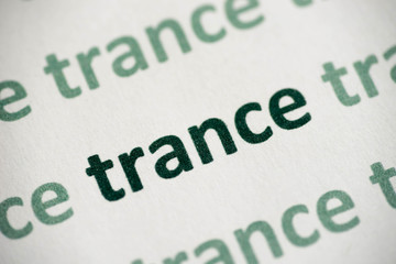 word trance  printed on paper macro