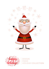 Cute santa claus isolated on white, snowflakes, happy holidays text. Merry christmas greeting card and happy new year design from holiday collection. Vector illustration of christmas father. EPS 10.