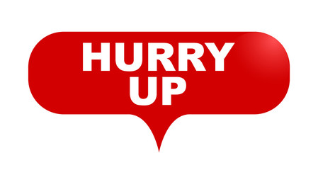 red vector bubble banner hurry up