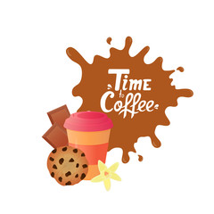 Disposable cup for drinks. Cookies, pieces of chocolate, vanilla flower. Hand Lettering Time to coffee.