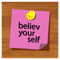 Reminder paper word believe in your self vector. Vector Illustration.