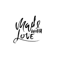 Made with love. Hand made lettering phrase for online store. Vector ink illustration. Modern dry brush calligraphy.