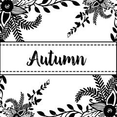 Flower autumn hand lettering design vector illustration