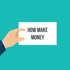 Man showing paper HOW MAKE MONEY