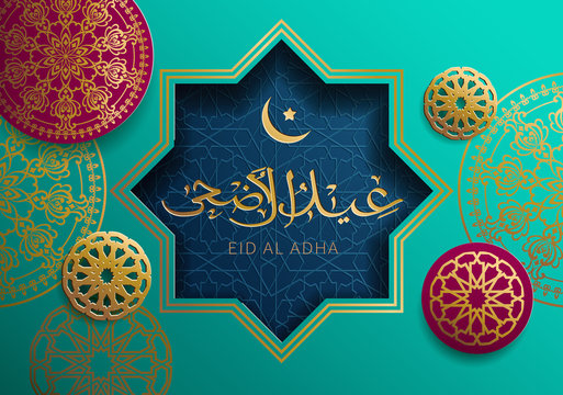 Eid Al Adha background with Arabic calligraphy and traditional ornament. Text translation: “Festival of sacrifice”. Vector illustration.