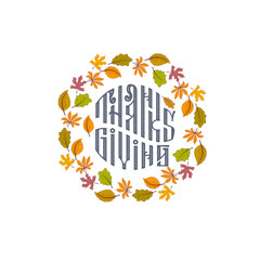 Hand drawn Happy Thanksgiving typography poster. Celebration text with leaves for postcard, icon or badge. Vector calligraphy lettering holiday quote