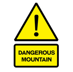 Dangerous mountain warning sign