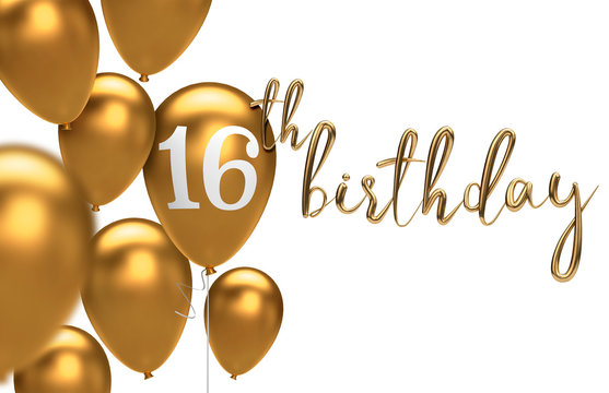 Gold Happy 16th birthday balloon greeting background. 3D Rendering