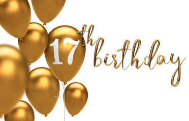 Gold Happy 17th birthday balloon greeting background. 3D Rendering