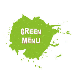 Green menu. Fresh, vegan, eco, bio, raw, organic design template. Healthy food badge, tag for cafe, restaurant, package. Hand drawn lettering card, watercolor ink dry brush strokes. Vector logo, sign.