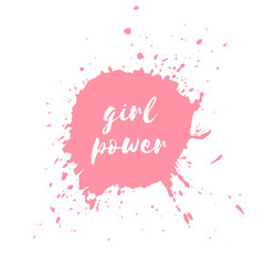 Obraz na płótnie Canvas Girl Power hand drawn letteringe badge. Watercolor paint pink design element. Sign of feminism movement, gender equality. Ink dry brush stroke, stain, blot, splatter, blob, splash texture background.