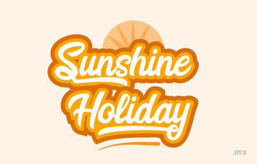 sunshine holiday orange color word text logo icon