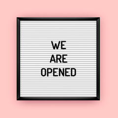We are opened sign on letterboard