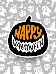 Happy Halloween. Holiday background with hand lettering text on pumpkin. Vector banner template with jack o lantern, bats, ghost, skull signs and other scary icons.