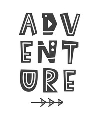 Adventure. Scandinavian style poster with hand drawn letters
