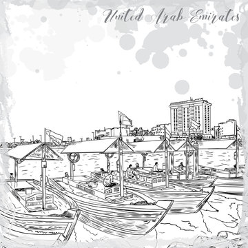 Old traditional boats on the Bay Creek in Dubai, United Arab Emirates, UAE. Hand drawn sketch. Piers of traditional water taxi in Deira area. Famous tourist destination. Vector.
