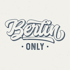 Berlin Only - Vintage Tee Design For Printing