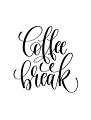 coffee break - black and white hand lettering inscription