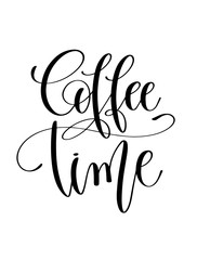 coffee time - black and white hand lettering