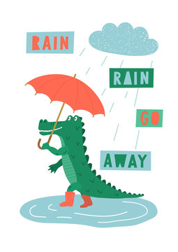Rain, rain, go away. Cute hand drawn crocodile with red umbrella walking in the rain with lettering. Children's vector illustration. 