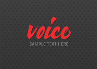 Voice vector lettering. Handwritten text label. Freehand typography design