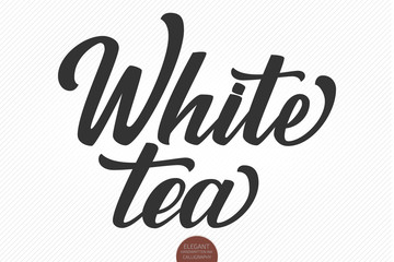 Vector hand drawn lettering White Tea. Elegant modern handwritten calligraphy. Ink illustration. Typography poster on white background. For cards, invitations, prints etc.