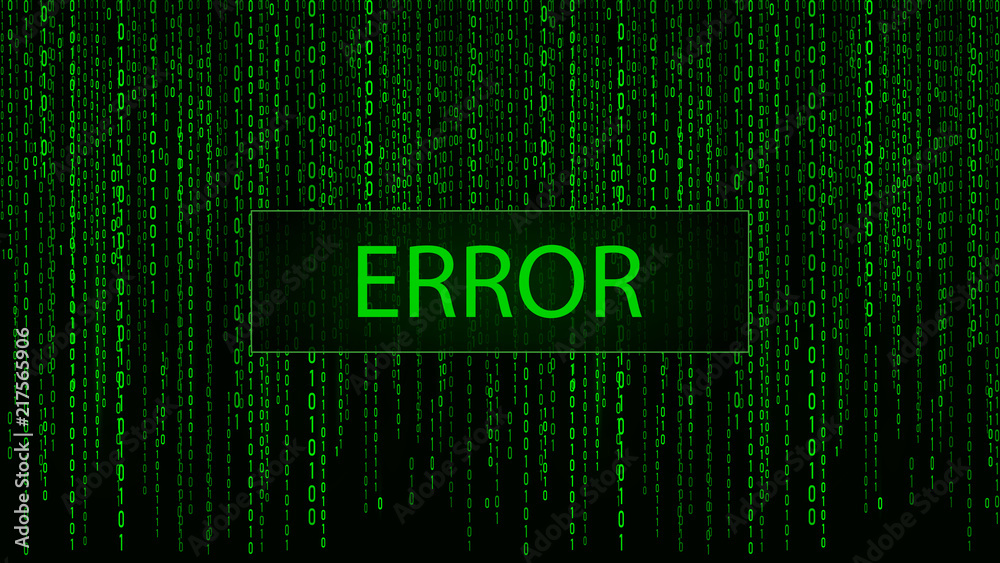 Poster Computer screen error templates. Hacked. Cyber attack Digital background green matrix. Binary computer code. Vector Illustration.