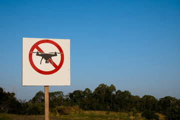 The sign forbidding flying drone