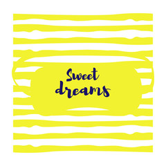 Mask for a dream with an inscription of sweet dreams. Background yellow stripes