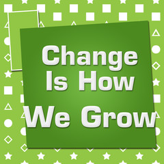 Change Is How We Grow Green Basic Symbol Squares 
