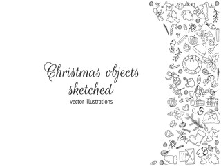 Frame composed of Christmas objects. Hand drawn elements, sketched christmas tree, pudding, stocks, mistletoe, candle and Santa’s beard. Vector Illustration.