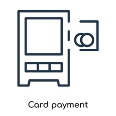 Card payment icon vector isolated on white background, Card payment sign , thin symbols or lined elements in outline style