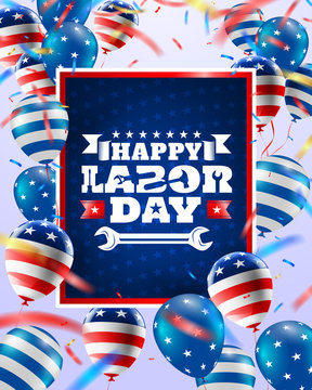 Happy Labor Day poster template.USA labor day celebration with American balloons flag,star and tools.Sale promotion advertising banner template for USA Labor Day Brochures,Poster or Banner