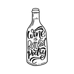 Fototapeta na wymiar Wine is bottled poetry. Hand lettering banner for your design