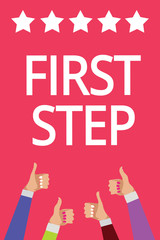 Word writing text First Step. Business concept for Pertaining to the start of a certain process or beginning Men women hands thumbs up approval five stars information pink background.