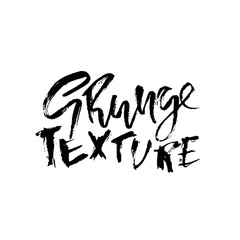 Grunge texture. Modern dry brush lettering. Vector typography design.