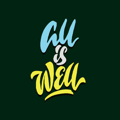 all is well hand lettering typography encouragement quote poster	