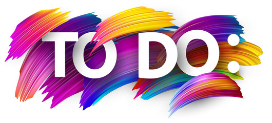 To do list. Card with colorful brush strokes.