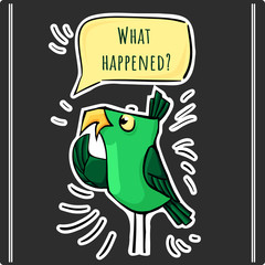 Funny sticker green  bird with bubble What happened