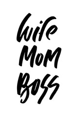 Wife.Mom. Boss. Hand lettering for your design