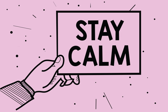 Word writing text Stay Calm. Business concept for Maintain in a state of motion smoothly even under pressure Man hand holding paper communicating information dotted purple background.