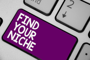 Conceptual hand writing showing Find Your Niche. Business photo showcasing Market study seeking specific potential clients Marketing Keyboard purple key computer computing reflection document.