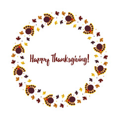 Happy Thanksgiving day illustration, card, round frame with сute cartoon turkey character and autumn maple leaves.
